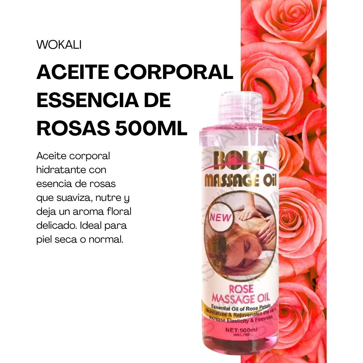 WOKALI - ACEITE CORPORAL ESSENCIA DE ROSAS 500ML - WOKALI