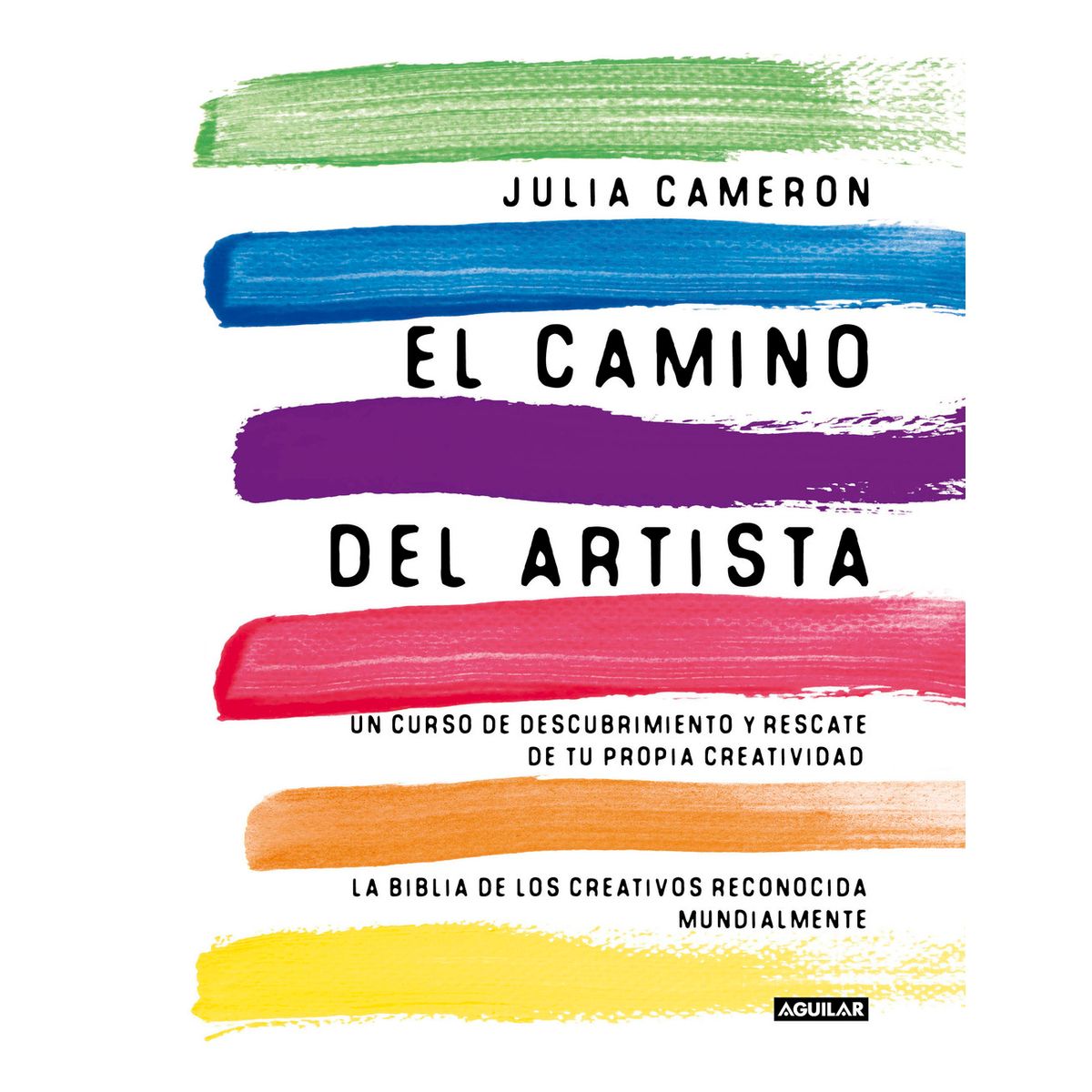 PENGUIN RANDOM HOUSE - Libro El camino del artista - Cameron Julia - AGUILAR