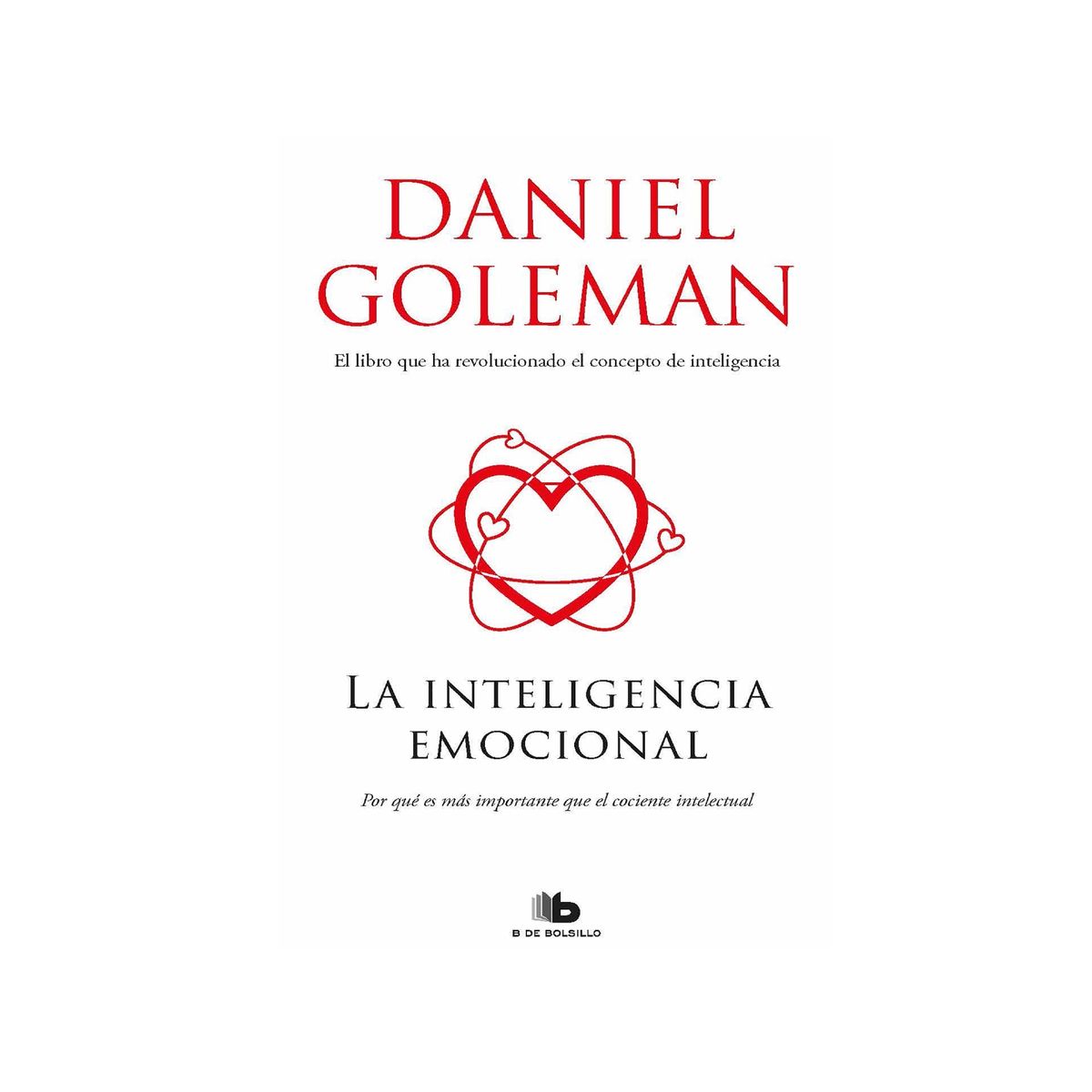 PENGUIN RANDOM HOUSE - Libro La inteligencia emocional - Goleman Daniel - B DE BOLSILLO