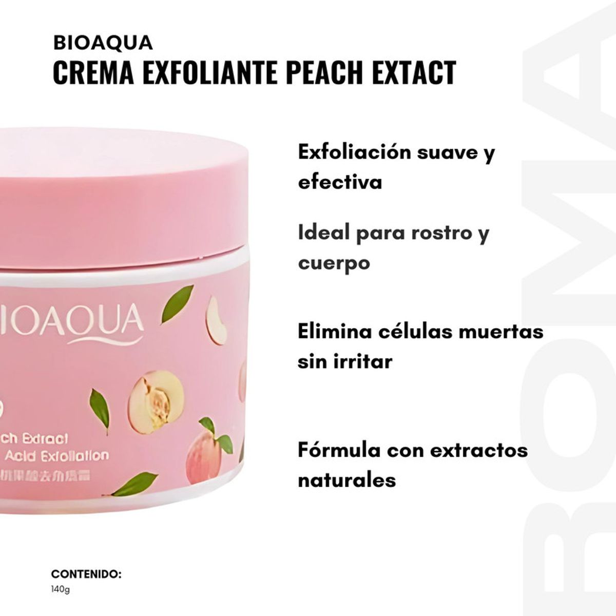 BIOAQUA - CREMA EXFOLIANTE PEACH EXTRACT BIOAQUA 140G
