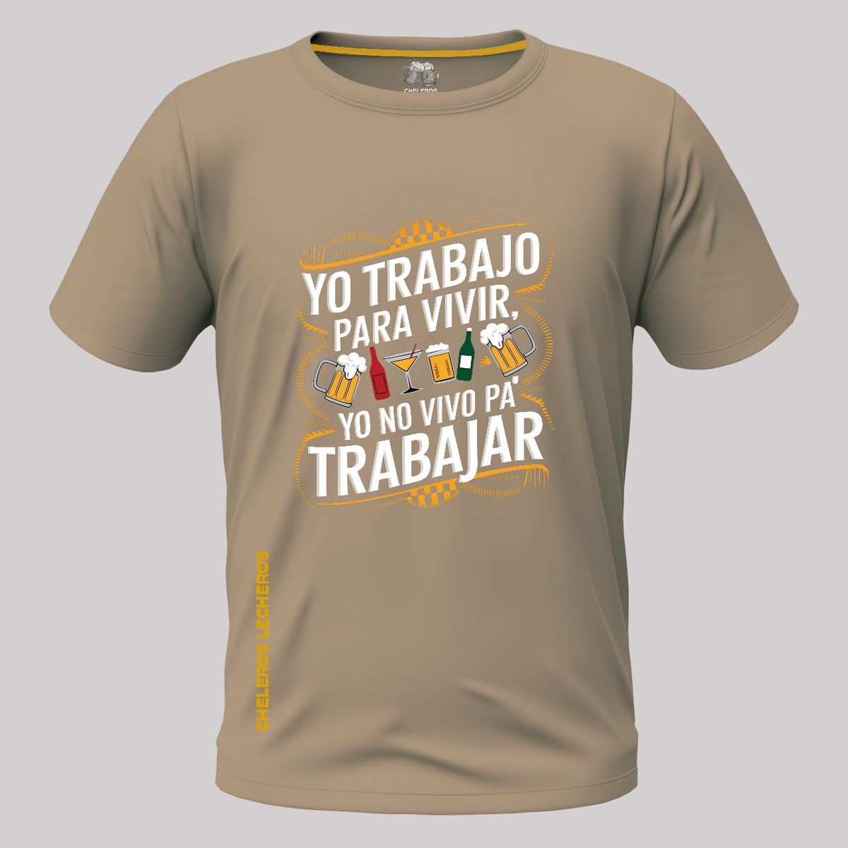 CHELEROS LECHEROS - Polo Chelero YO TRABAJO PARA VIVIR