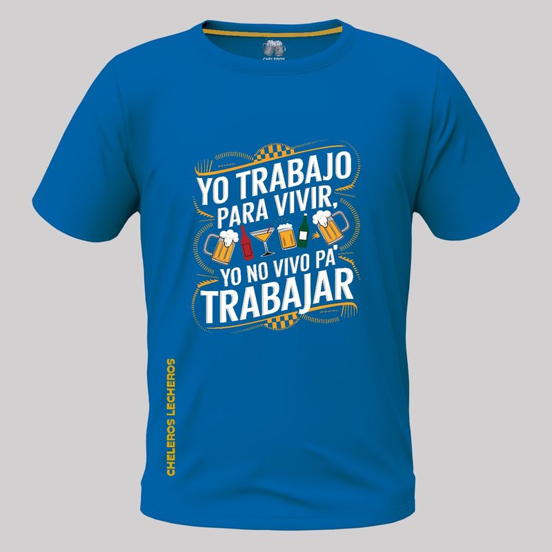 CHELEROS LECHEROS - Polo Chelero YO TRABAJO PARA VIVIR