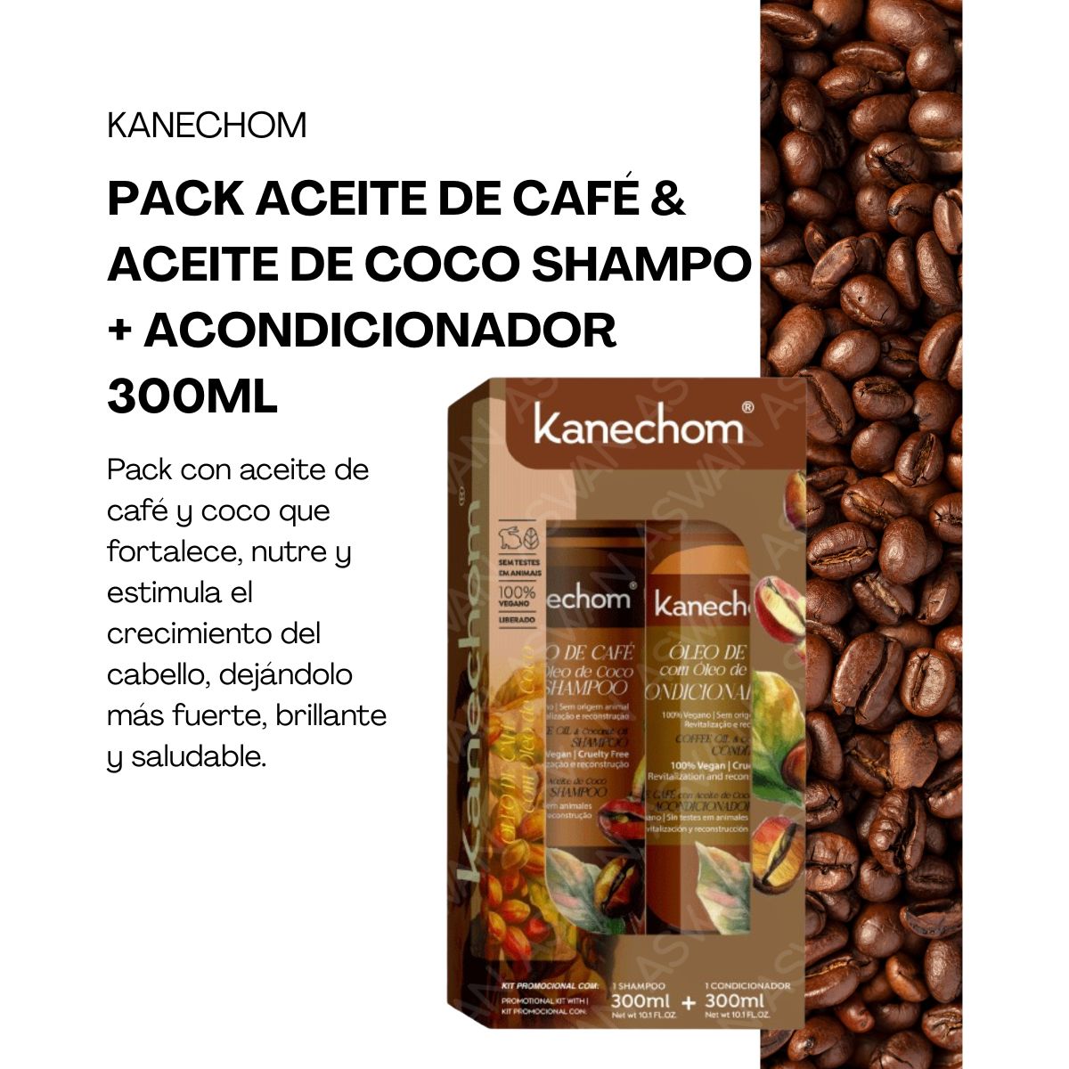 GENERICO - PACK ACEITE DE CAFÉ & ACEITE DE COCO SHAMPO + ACONDICIONADOR 300ML - KANECHOM
