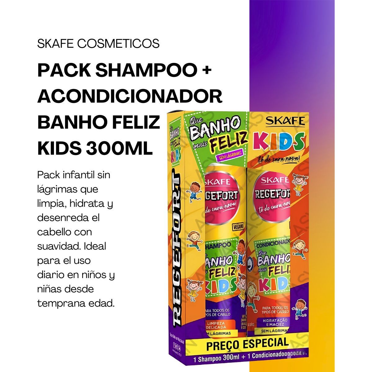 GENERICO - PACK SHAMPOO + ACONDICIONADOR BANHO FELIZ KIDS 300ML - SKAFE