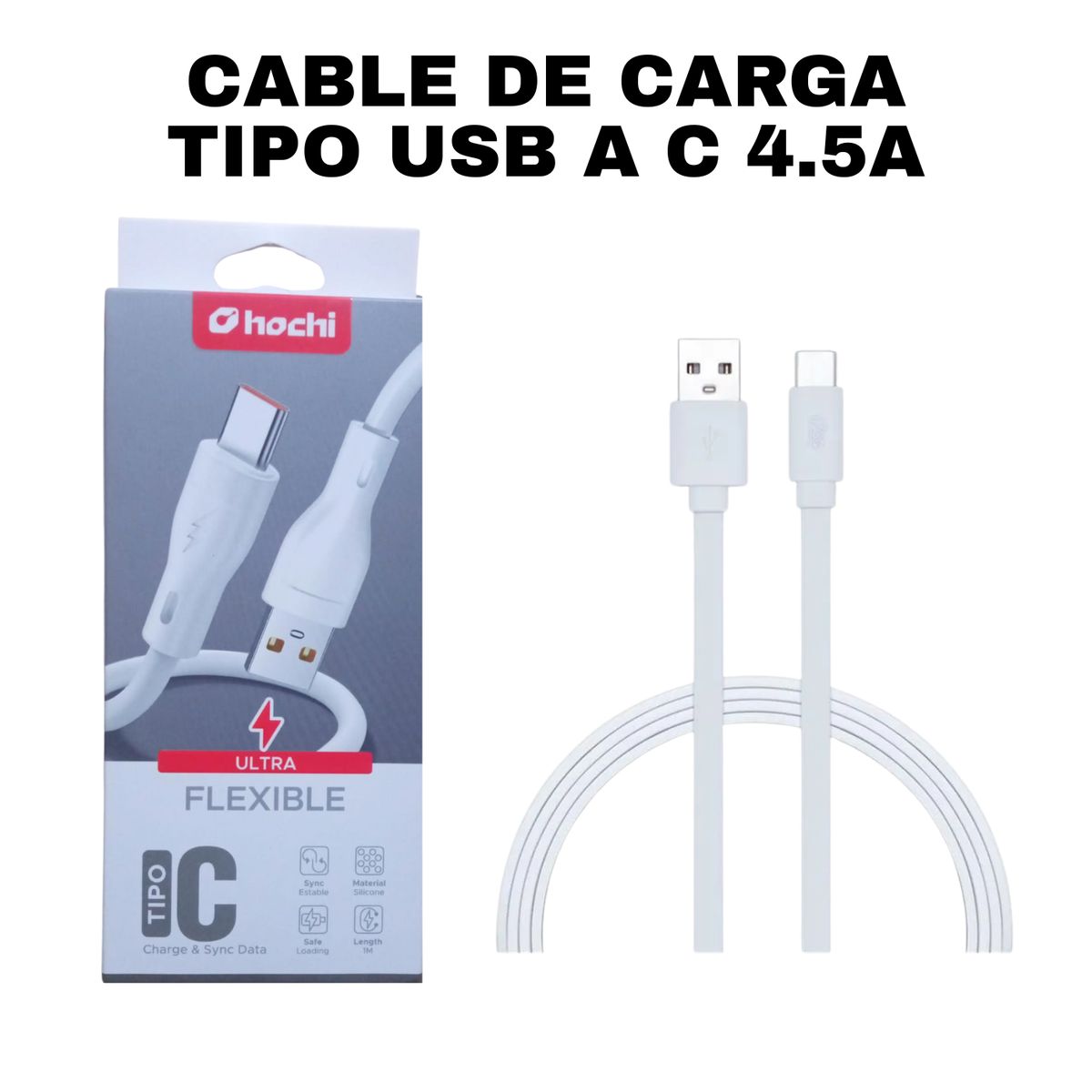 GENERICO - CABLE DE CARGA TIPO USB A C 4 5A HOCHI FLEXIBLE
