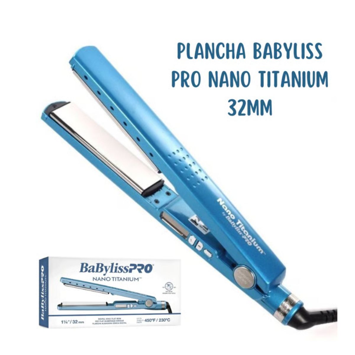 BABYLISS PRO - Plancha Alisadora Babyliss Pro Nano Titanium 32mm 1 ¼" - 450°F.