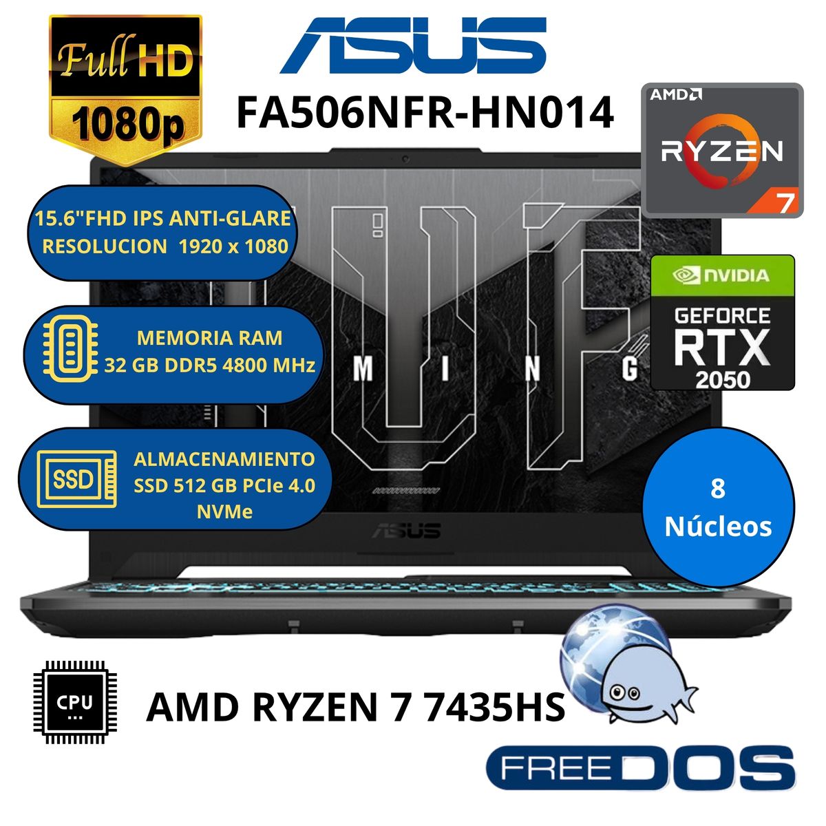 ASUS - Laptop Asus TUF GAMING FA506NFR-HN014 AMD RYZEN 7-RAM 32 GB SSD 512 GB RTX 2050 con 4 GB GDDR6