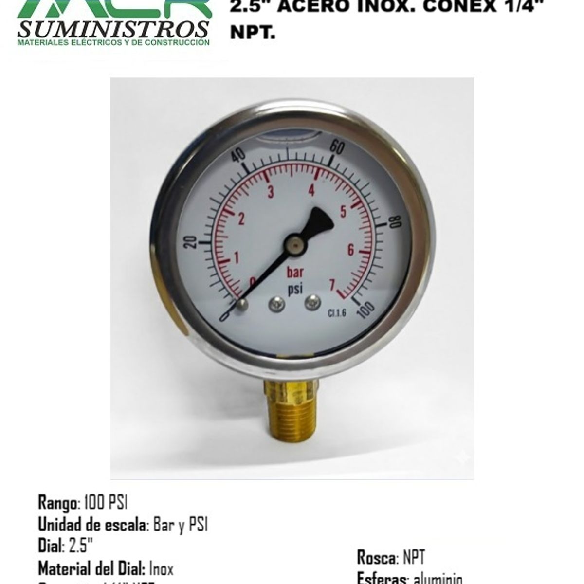 GENERICO - MEDIDOR DE PRESION O MANOMETRO 7 BAR(100 PSI) DIAL 2.5", ACERO INOX. CONEX INTERIOR 1/4" NPT.