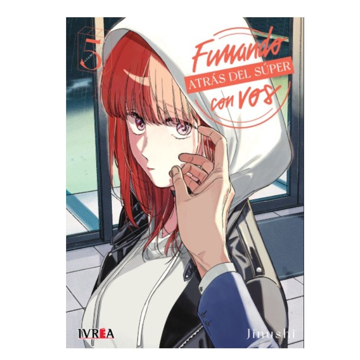 IVREA - Manga Fumando Atras del Super Con Vos Tomo 05