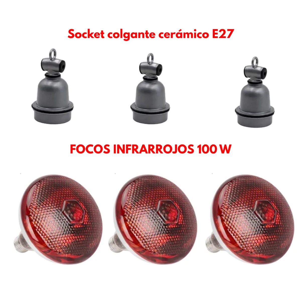 GENERICO - COMBO 3 SOCKETS CERÁMICOS E27 + 3 FOCOS INFRARROJOS 100W