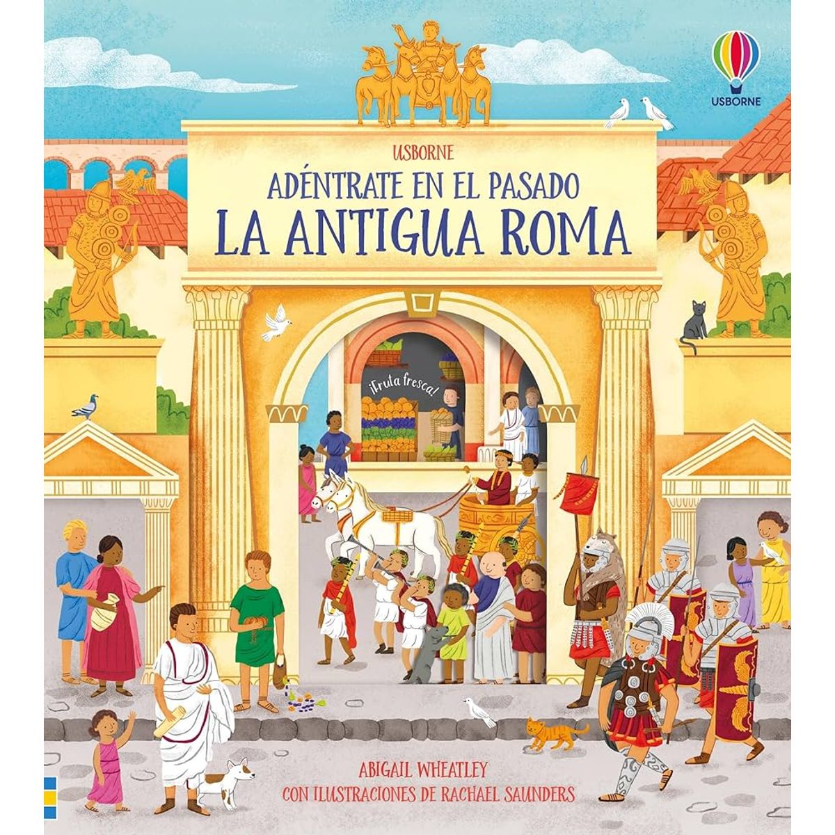 USBORNE - Adéntrate en el pasado La Antigua Roma