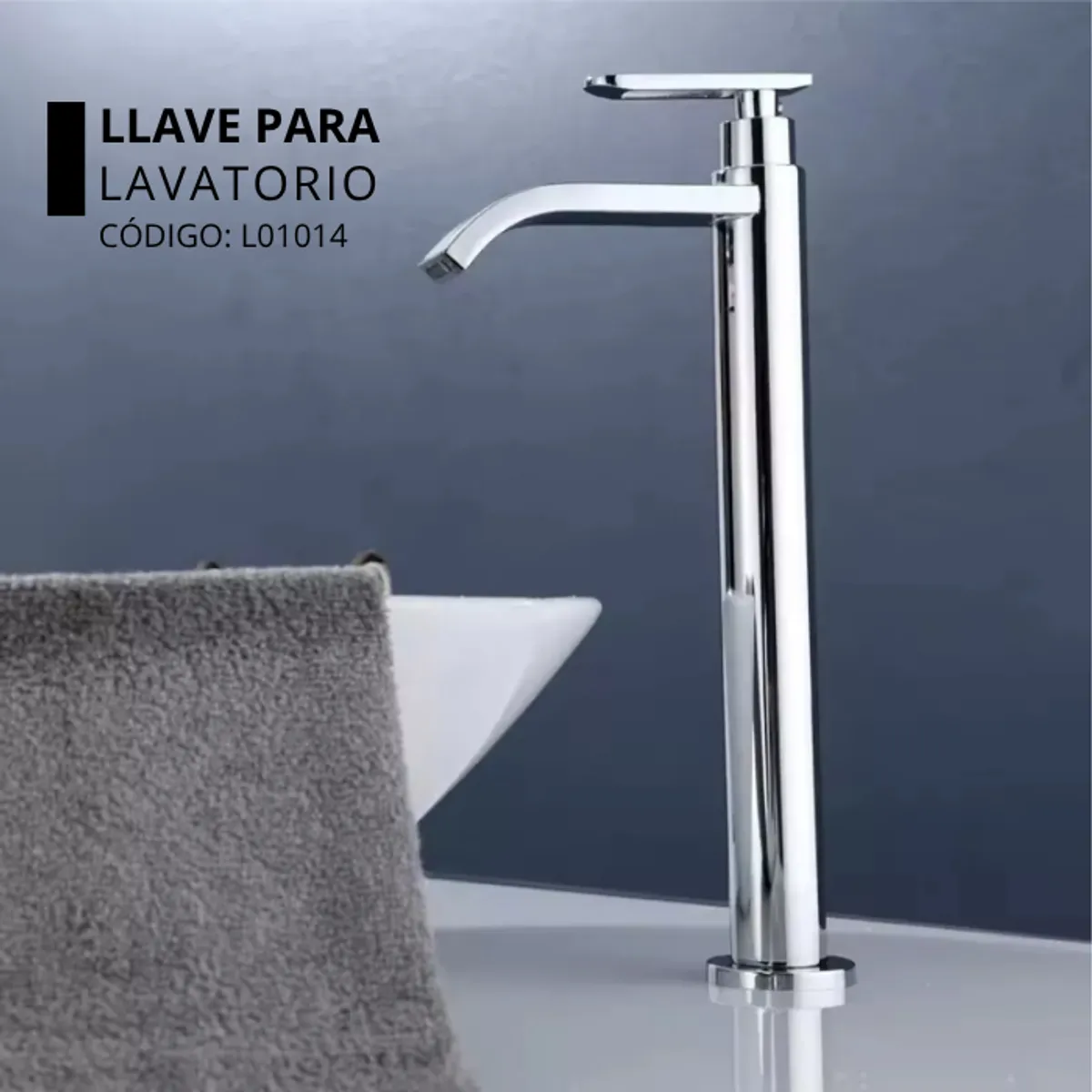XM - LLAVE PARA LAVATORIO ALTO CASCADA CROMADO L01014