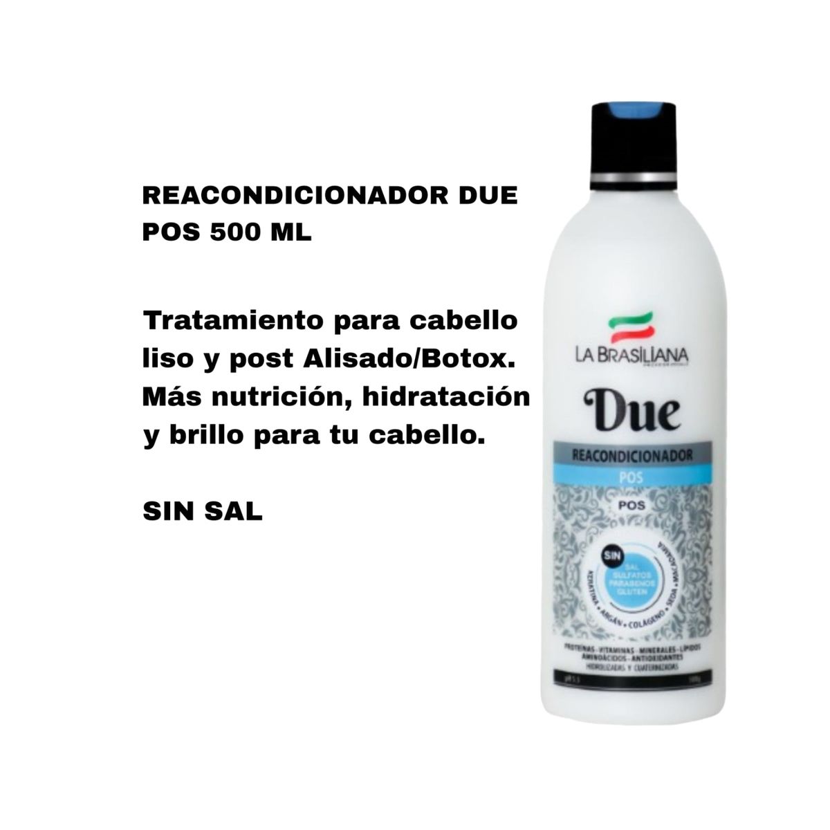 LA BRASILIANA - Reacondicionador DUE POS La Brasiliana 500 ML Sin SAL
