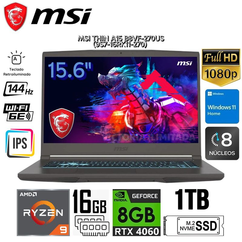 MSI - LAPTOP GAMER MSI THIN A15 AI B8VF-270US RYZEN 9-8945HS 16GB 1TB SSD RTX4060 8GB 15.6 FHD 144HZ WIN11