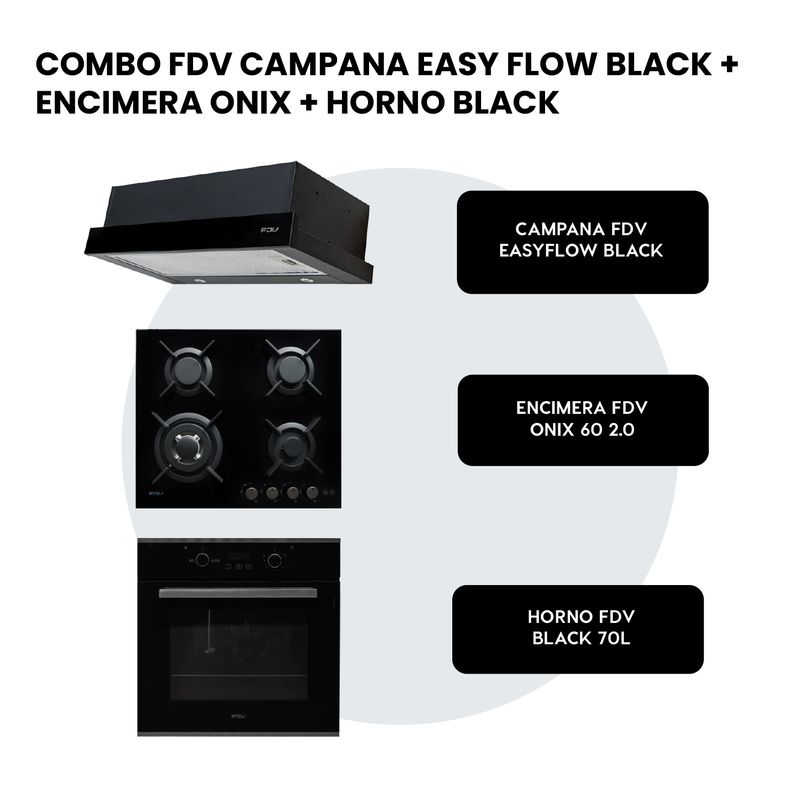FDV - COMBO FDV CAMPANA EASY FLOW BLACK 60 + ENCIMERA ONIX 60 2.0 GLP + HORNO BLACK 70L GLP