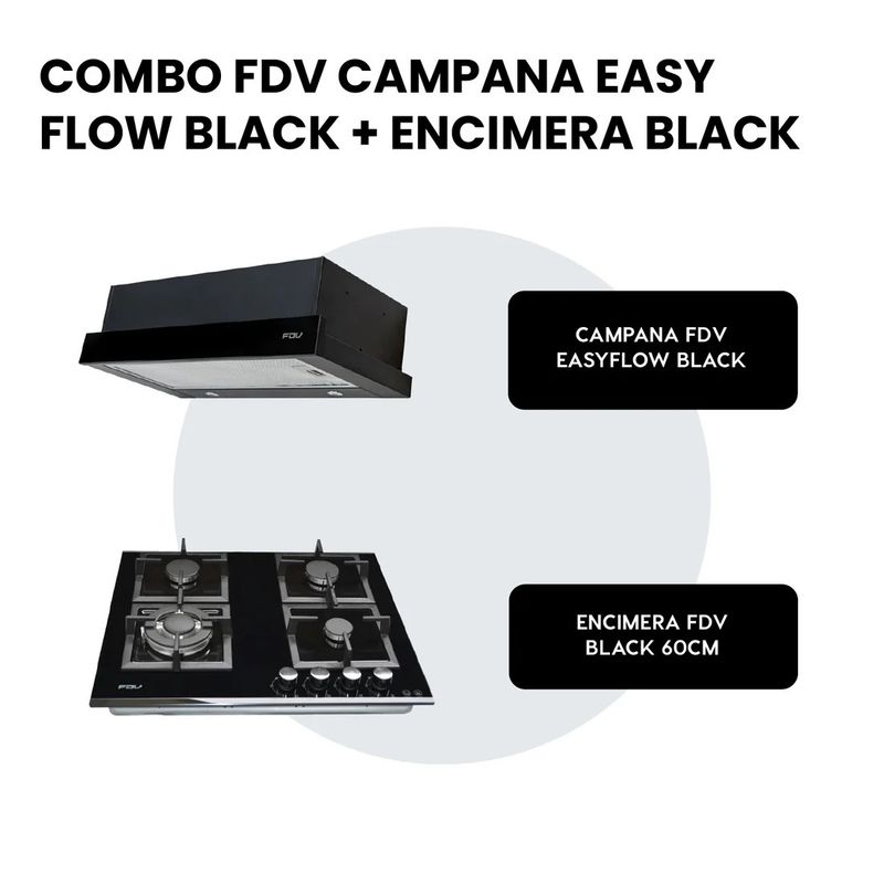 FDV - COMBO FDV CAMPANA EASY FLOW BLACK 60 + ENCIMERA BLACK 60 GLP