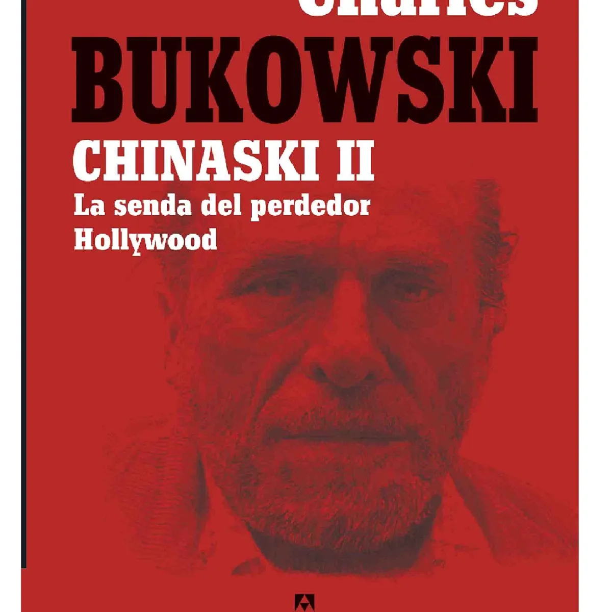 ANAGRAMA - CHINASKI II LA SENDA DEL PERDEDOR - HOLLYWOOD