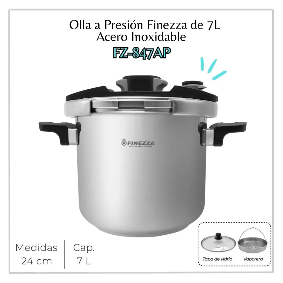 FINEZZA - Olla a Presión Finezza de Acero Inoxidable de 7L  FZ-847AP-IN