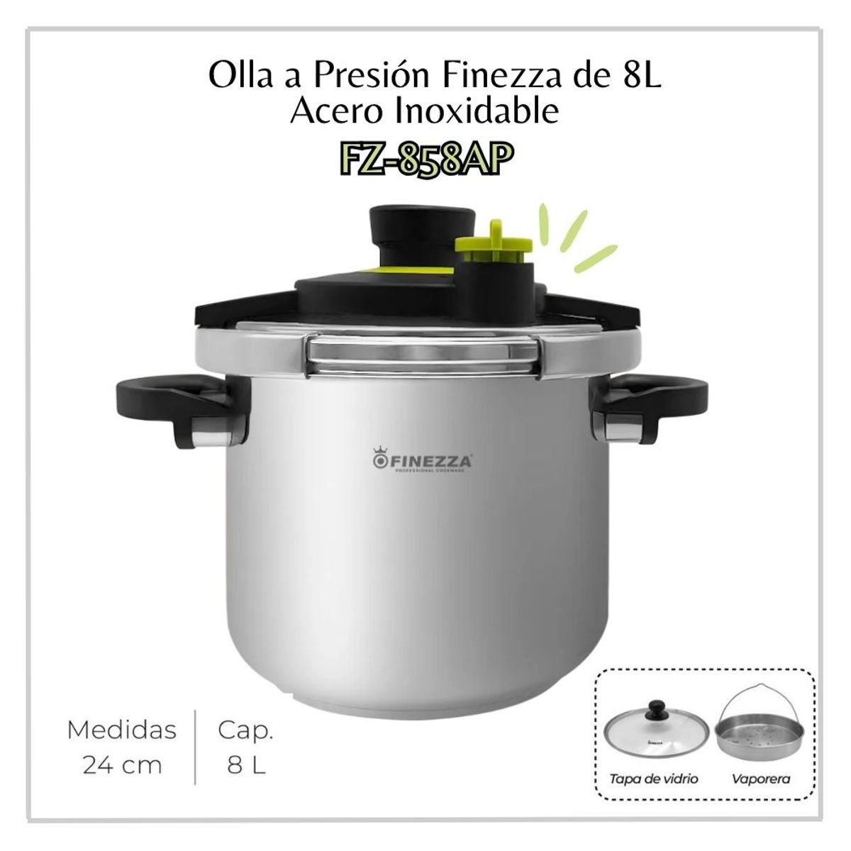 FINEZZA - Olla A Presión Acero Inoxidable Finezza De 8lt FZ-858AP-INV