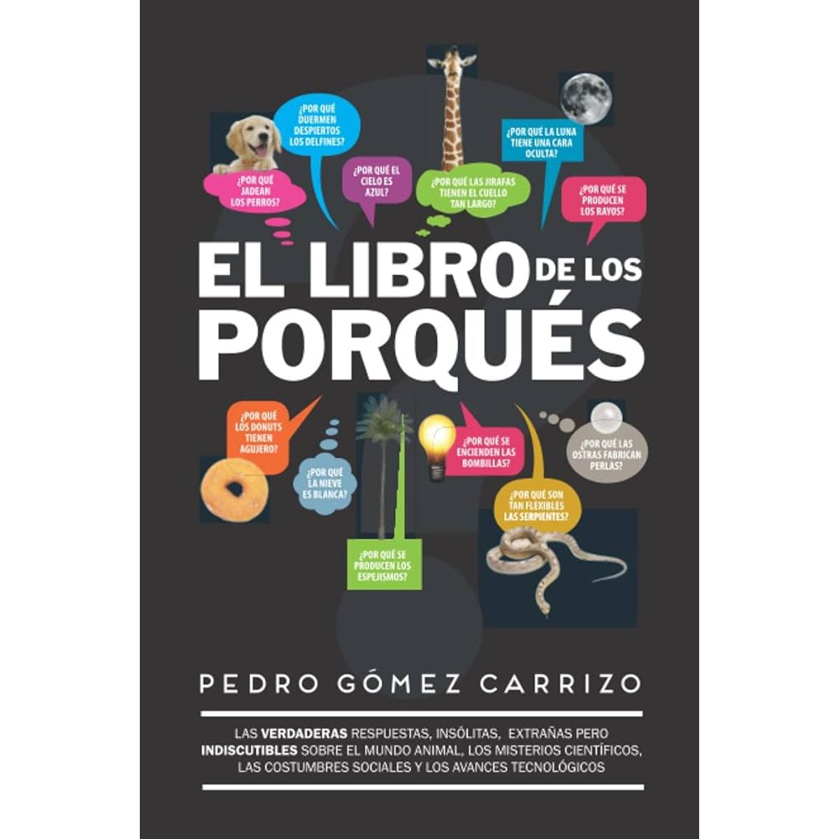 GENERICO - El Libro de los Porqués las verdaderas respuestas - Libro Infantil en tapa dura