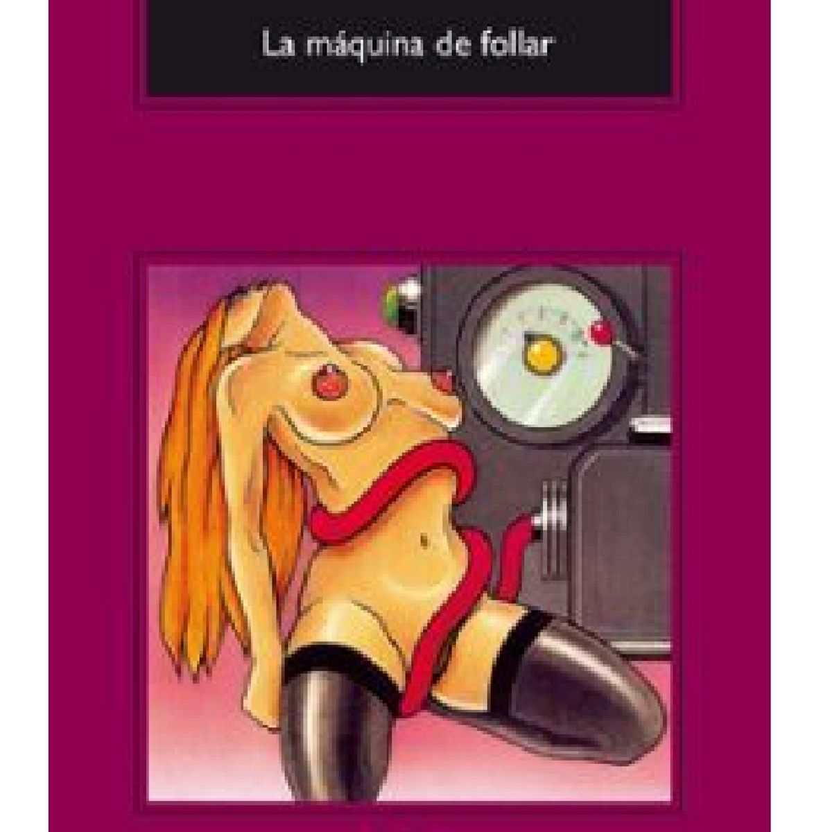 ANAGRAMA - LA MÁQUINA DE FOLLAR