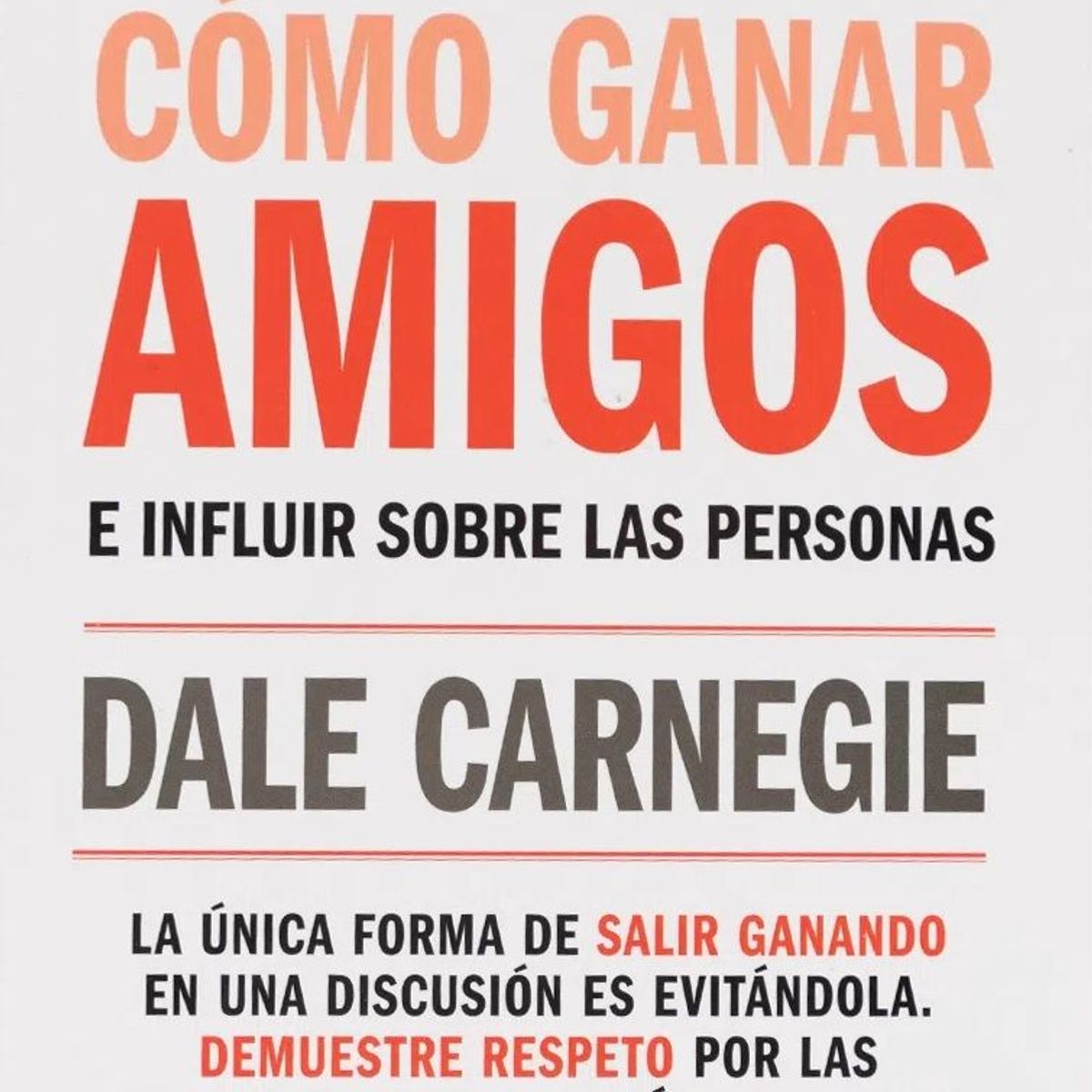 GENERICO - Como ganar amigos e influir sobre las personas