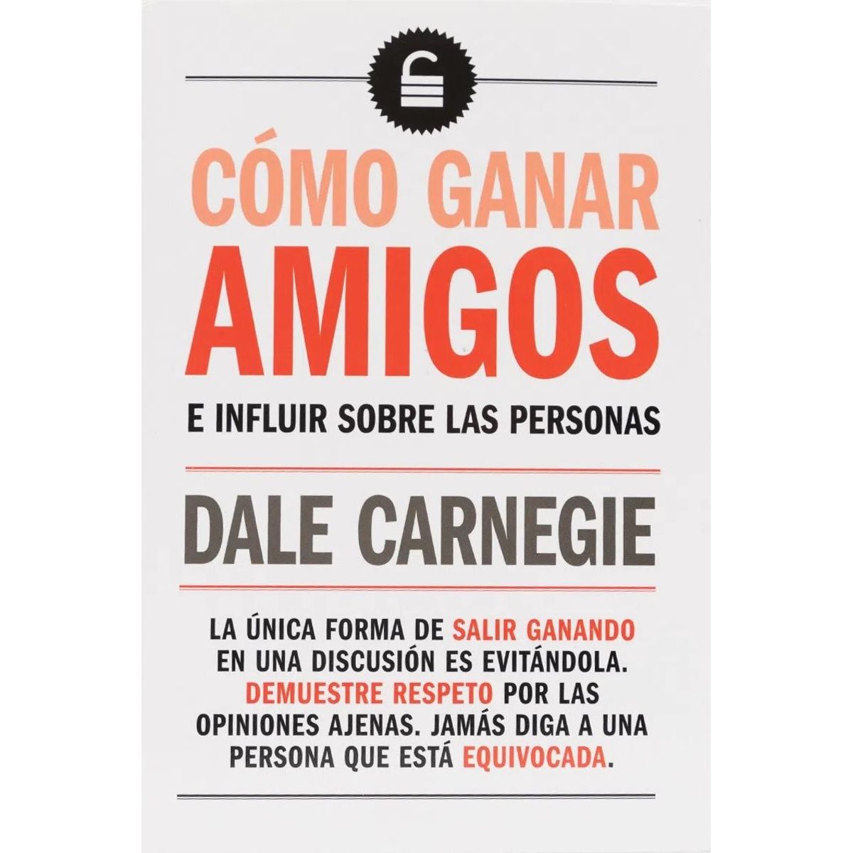 GENERICO - Como ganar amigos e influir sobre las personas