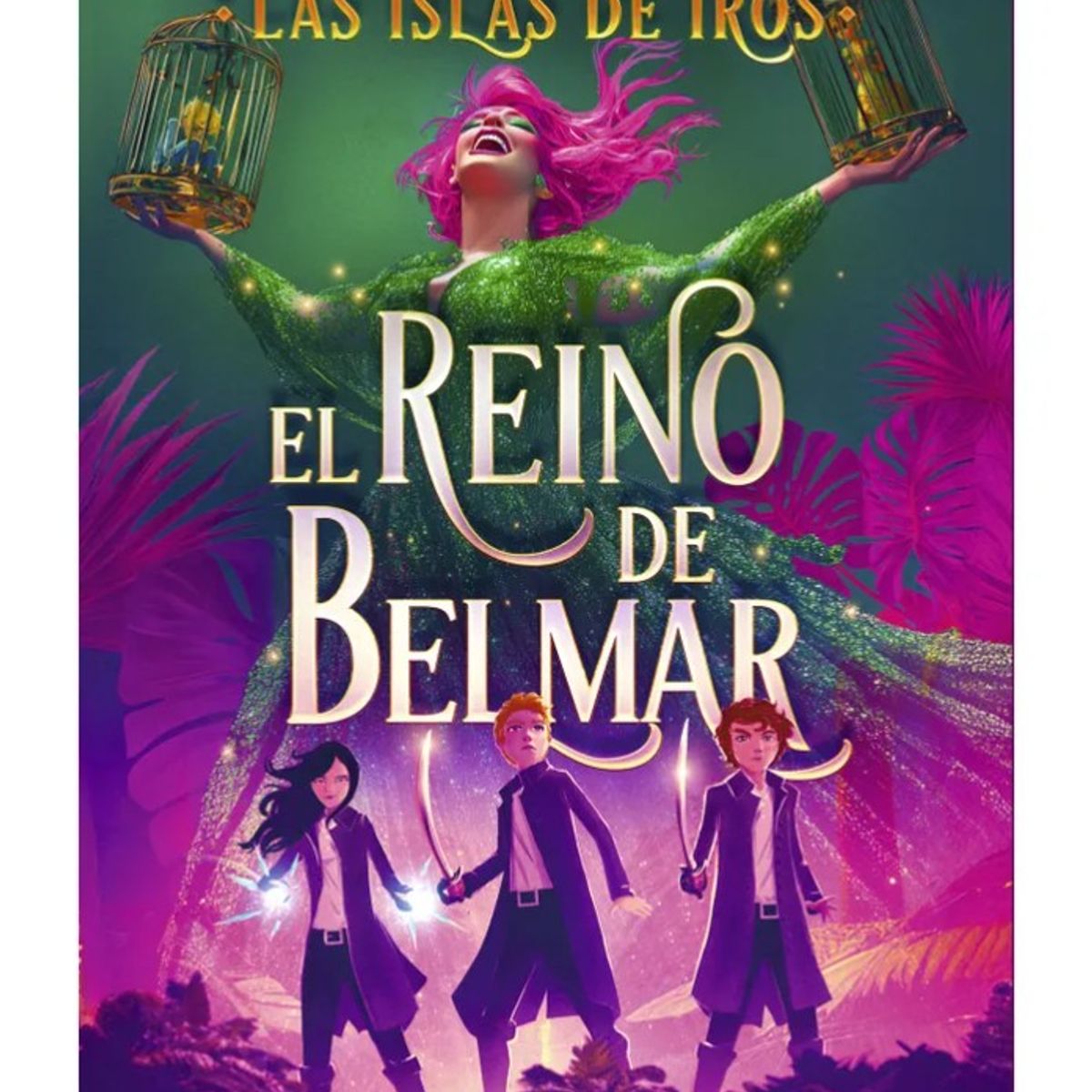 EDITORIAL PLANETA - LAS ISLAS DE IROS EL REINO DE BELMAR