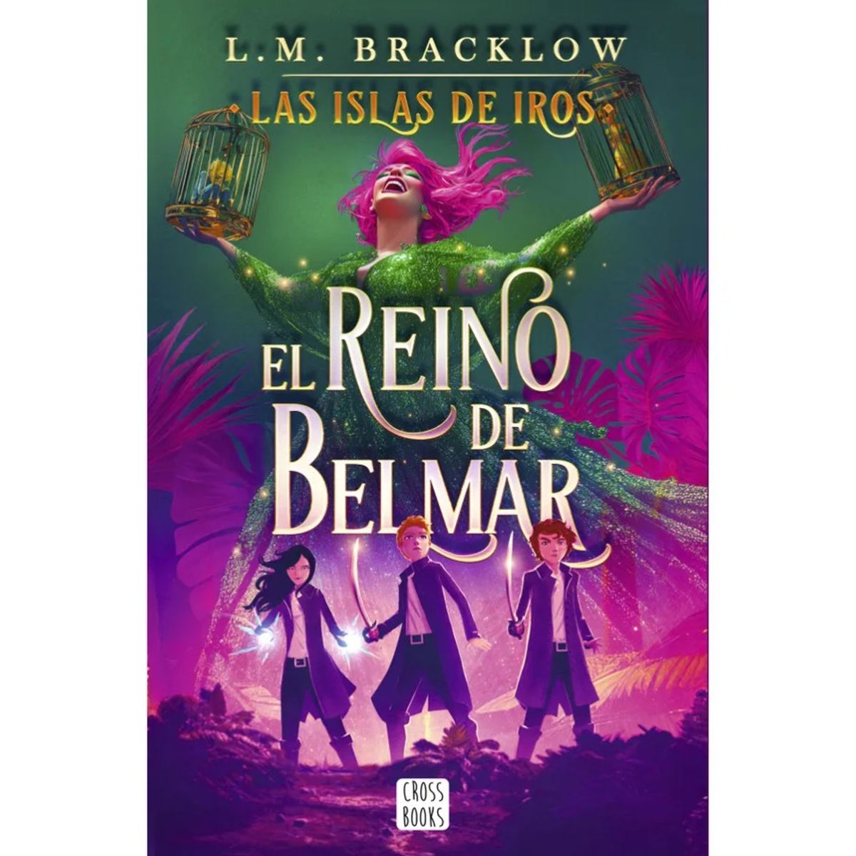 EDITORIAL PLANETA - LAS ISLAS DE IROS EL REINO DE BELMAR