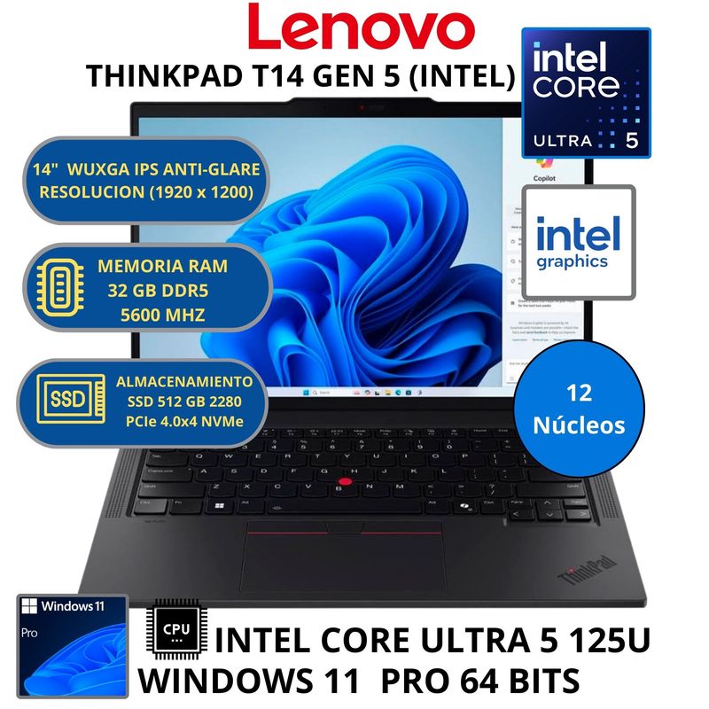 LENOVO - Laptop Lenovo THINKPAD T14 GEN 5 INTEL ULTRA 5 -RAM 32GB SSD 512 GB 14" WUXGA WINDOWS 11