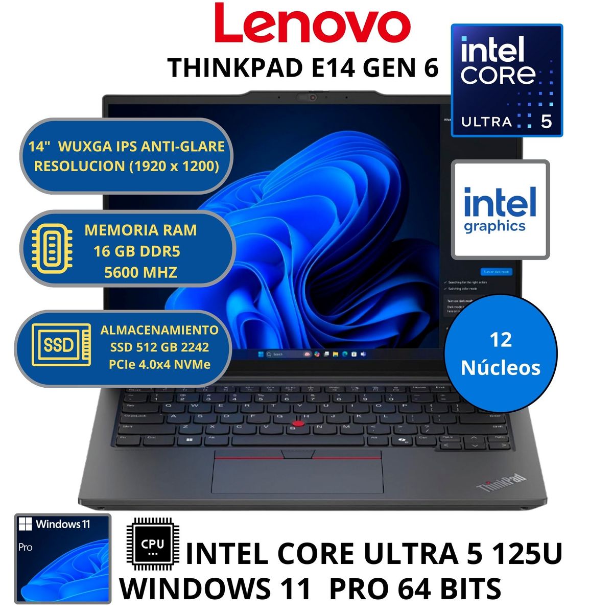 LENOVO - Laptop Lenovo INTEL ULTRA 5 (THINKPAD E14 GEN 6 ) RAM 16GB SSD 512 GB 14" WUXGA WINDOWS 11