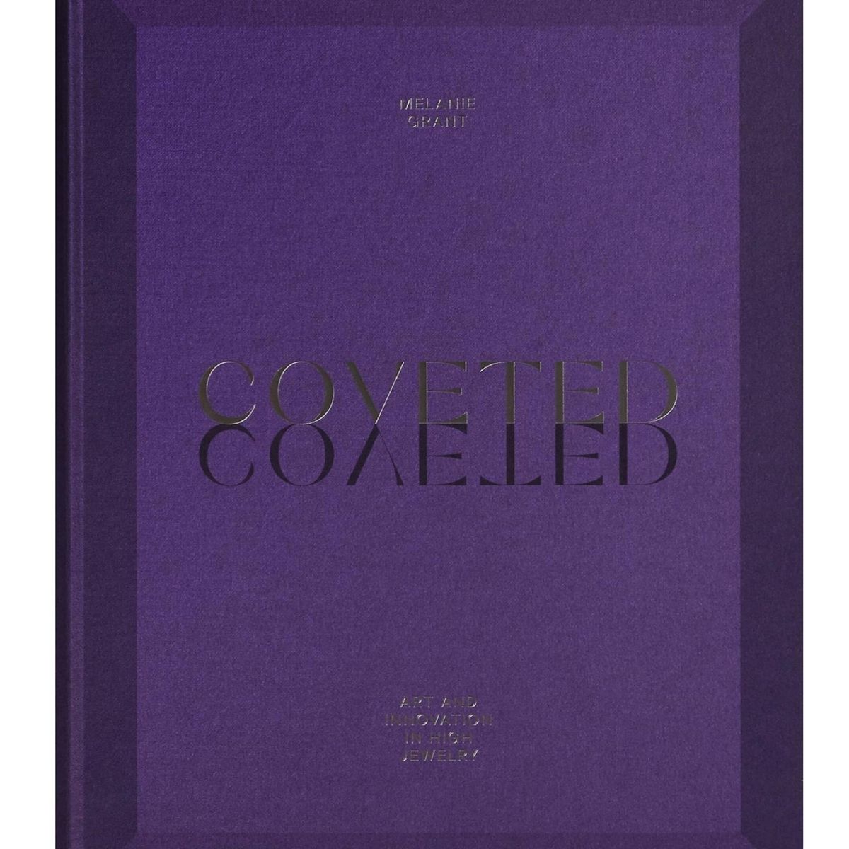 GENERICO - COVETED ART AND INNOVATION IN HIGH JEWELRY JOYERÍA LIBRO EN INGLÉS