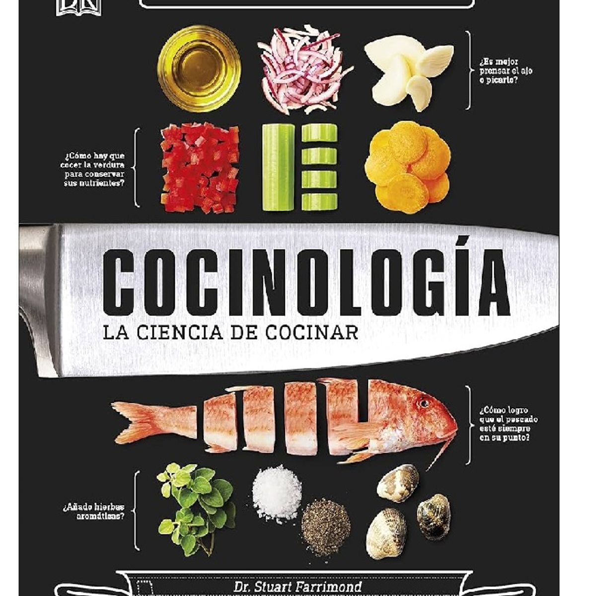 GENERICO - Cocinología La Ciencia de Cocinar  Stuart Farrimond - Cocina