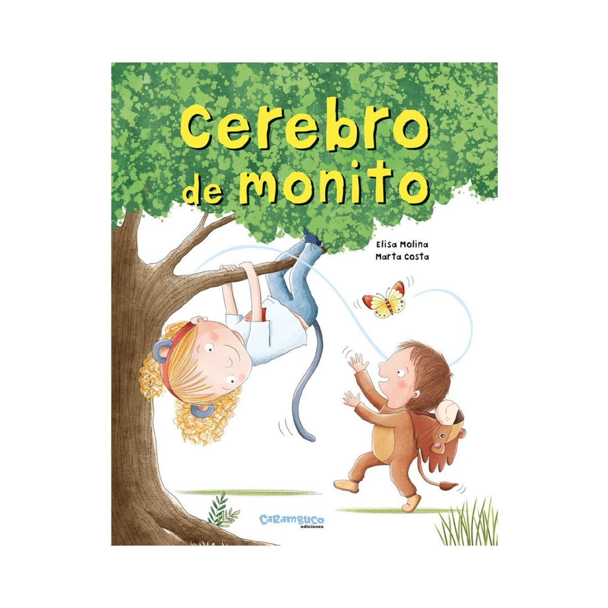 CARAMBUCO EDICIONES - Libro Infantil CEREBRO DE MONITO