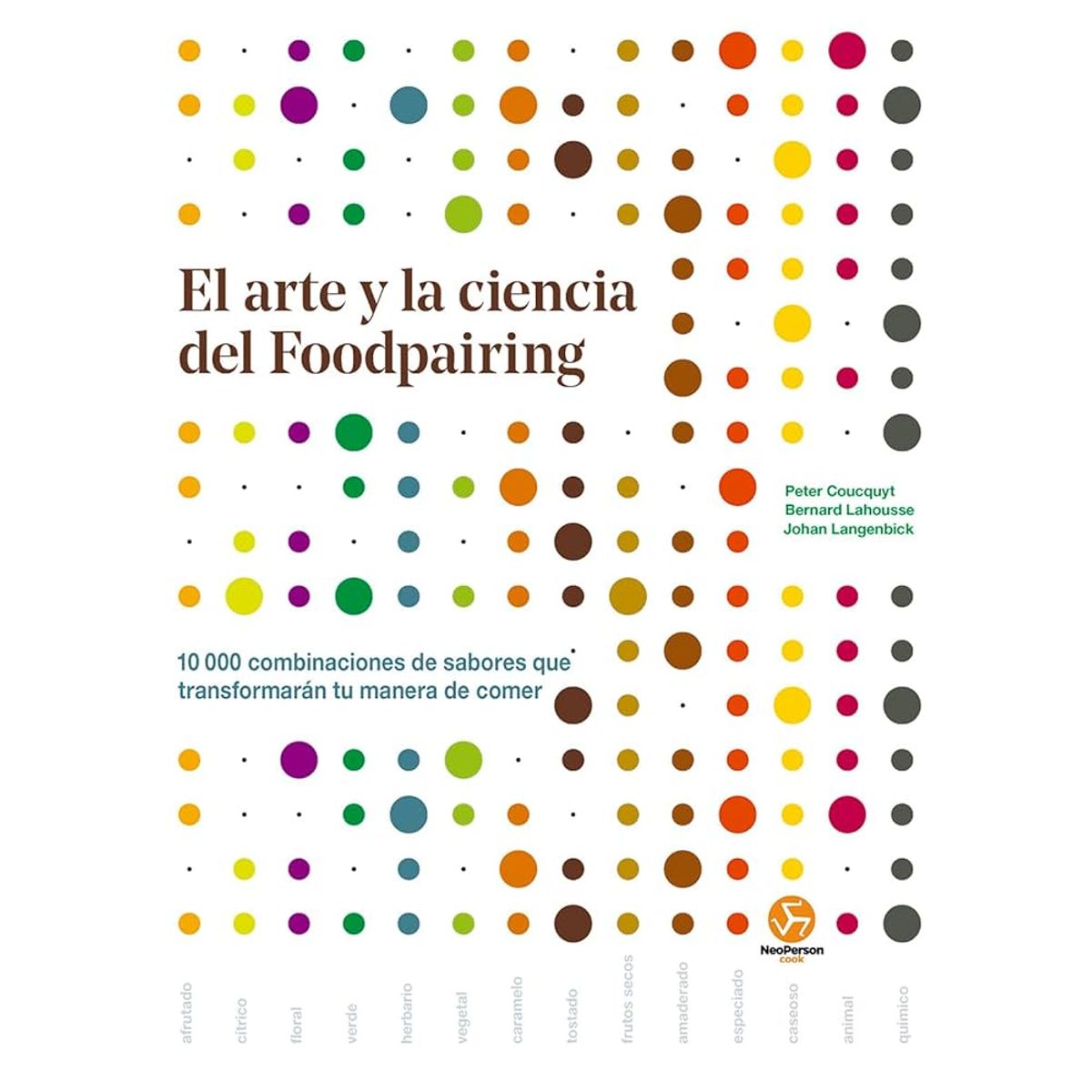 GENERICO - El arte y la ciencia del foodpairing. 10.000 combinaciones de sabores