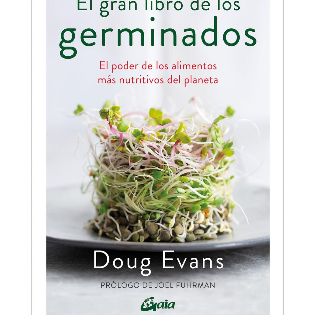 GAIA - El gran libro de los germinados Cocina