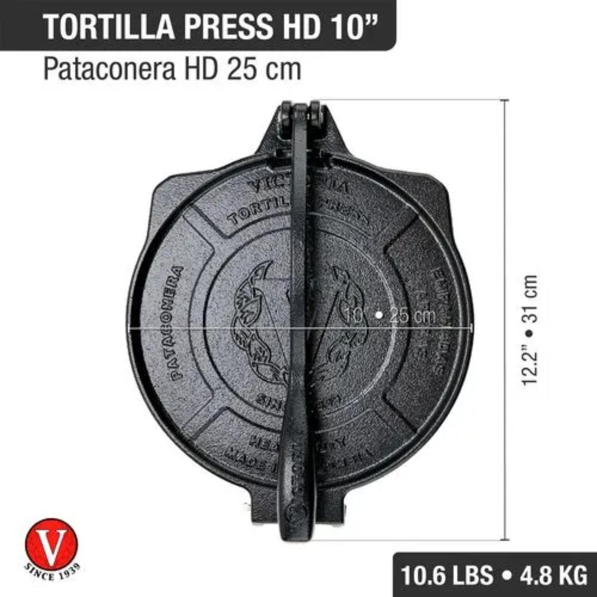 VICTORIA - Prensa Para Tortilla 10" 25 cm Hd Curado Victoria