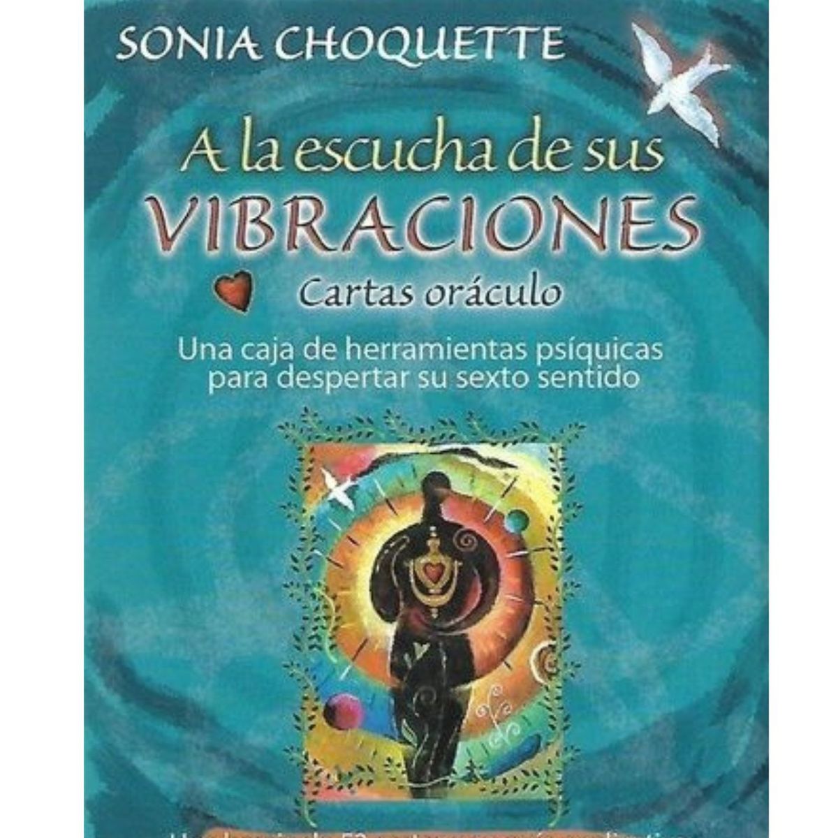 GENERICO - A la Escucha de sus Vibraciones  Sonia Choquette Cartas tarot