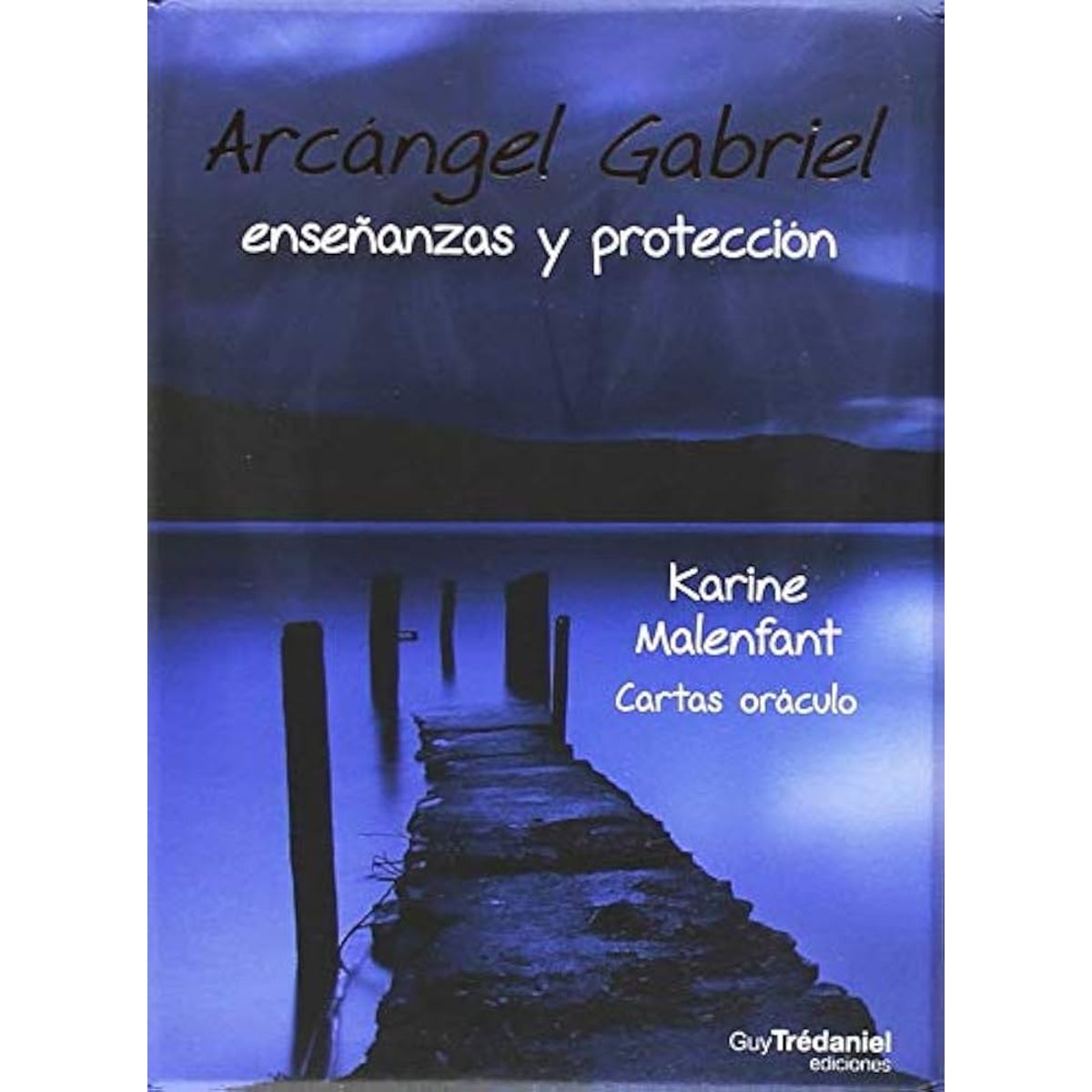GENERICO - Oráculo Arcangel Gabriel Enseñanzas y Protección  Karine Malenfant Cartas oráculo