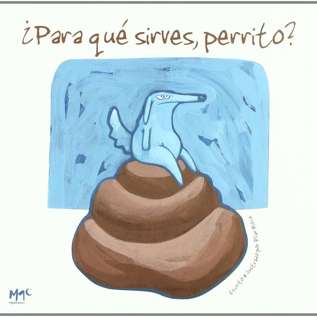 GENERICO - ¿PARA QUÉ SIRVES PERRITO