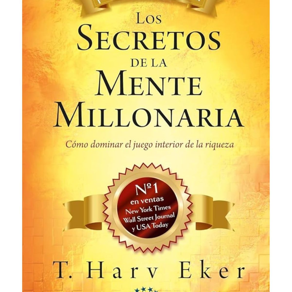 SIRIO EDITORIAL - LOS SECRETOS DE LA MENTE MILLONARIA tapa dura