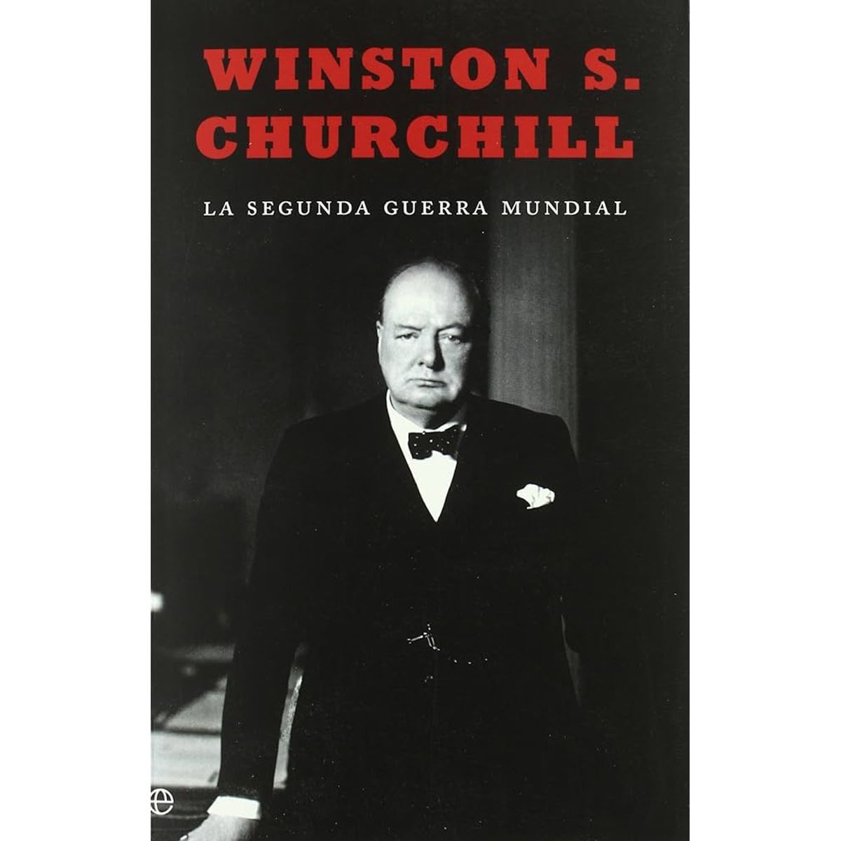 GENERICO - La Segunda Guerra Mundial  Winston Churchill