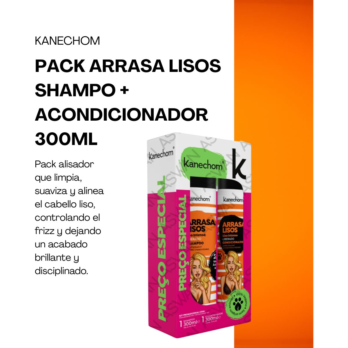 GENERICO - PACK ARRASA LISOS SHAMPO + ACONDICIONADOR 300ML - KANECHOM