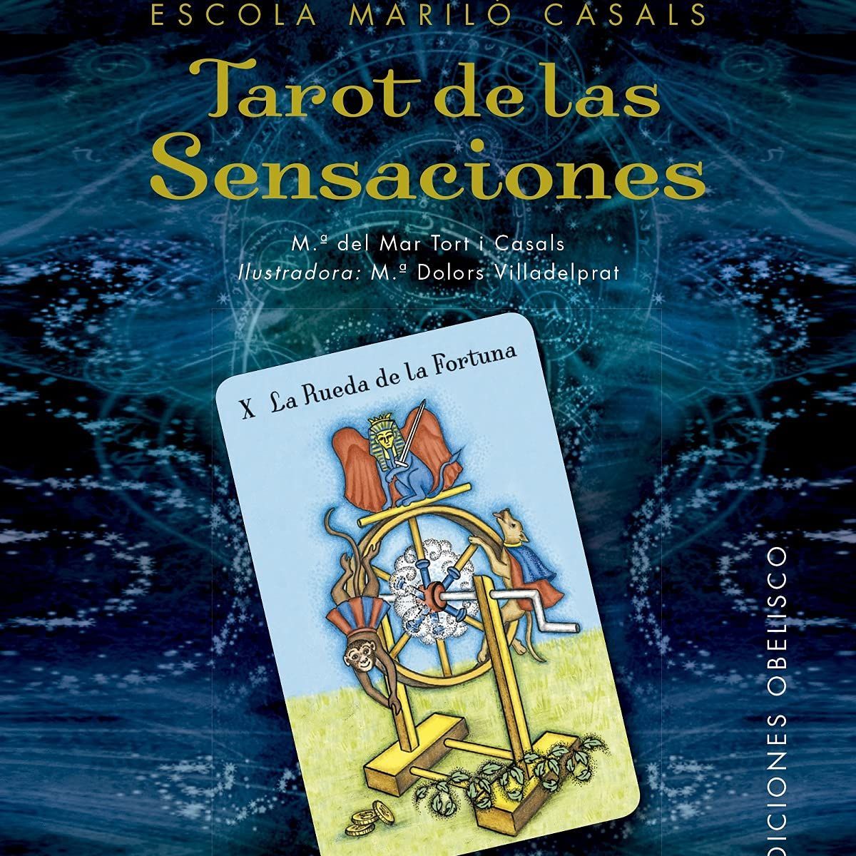 EDICIONES OBELISCO - Tarot de las Sensaciones + Cartas  Escola Mariló Casals