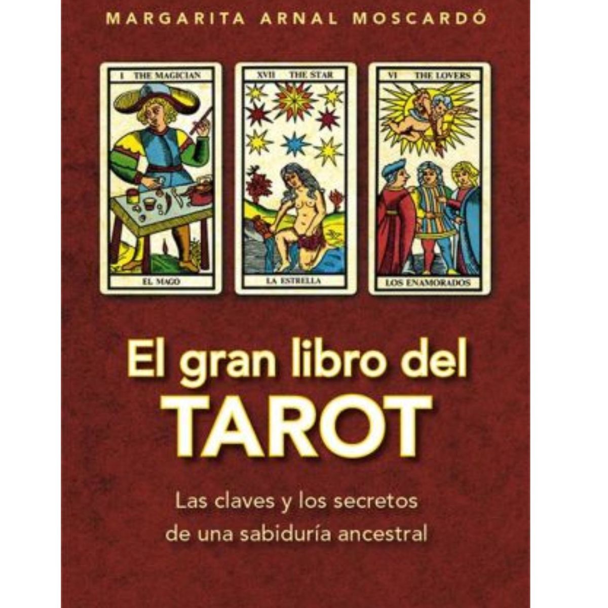 EDICIONES OBELISCO - El Gran Libro del Tarot  Margarita Arnak Moscardó
