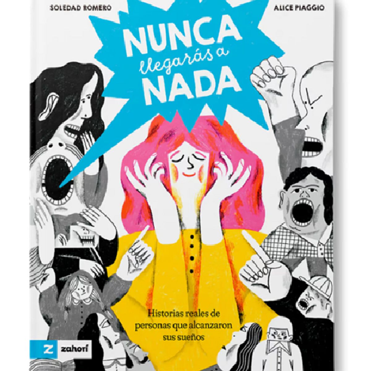 GENERICO - Libro infantil Nunca llegarás a nada superación