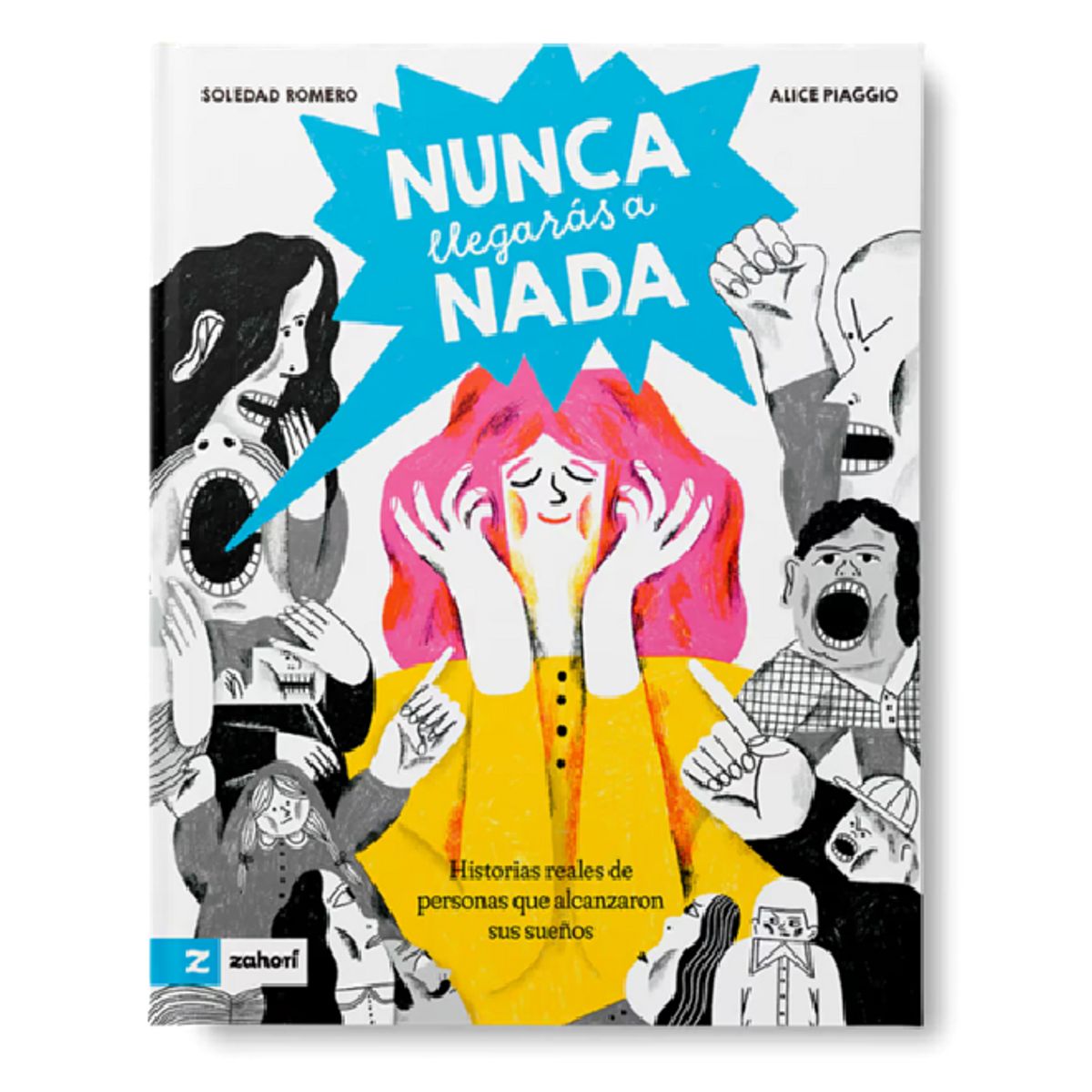 GENERICO - Libro infantil Nunca llegarás a nada superación