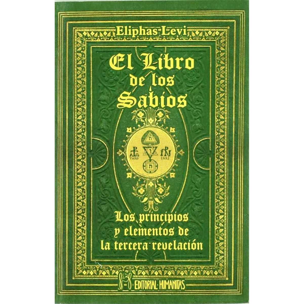 GENERICO - El Libro de los Sabios los Principios y Elementos de la Tercera Revelación