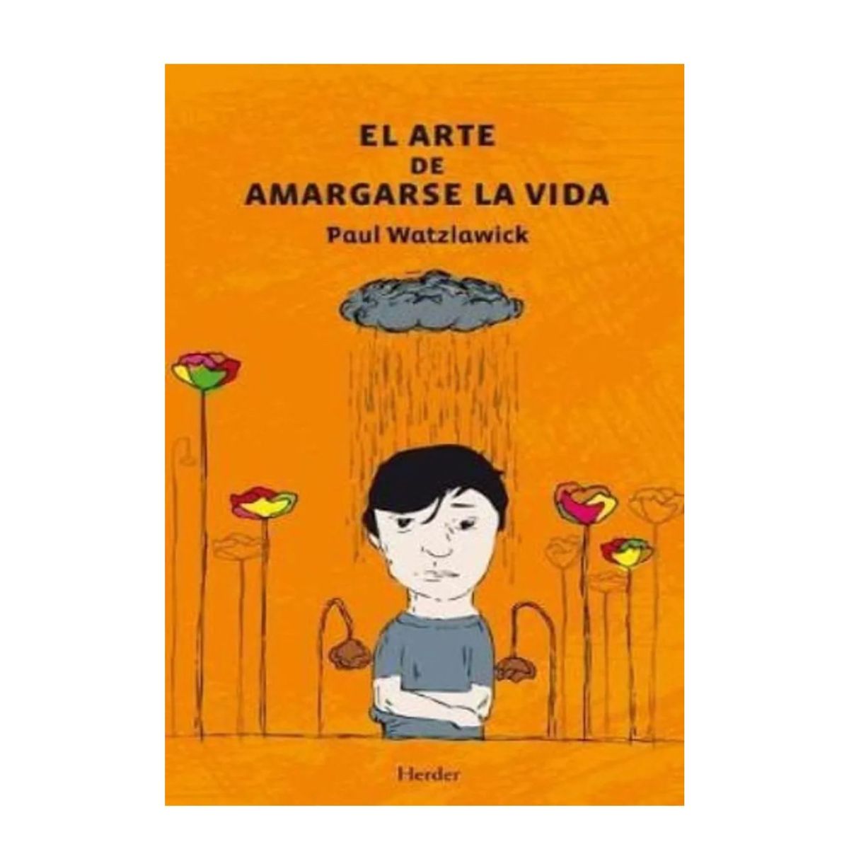 GENERICO - El Arte de Amargarse la Vida  Paul Watzlawick