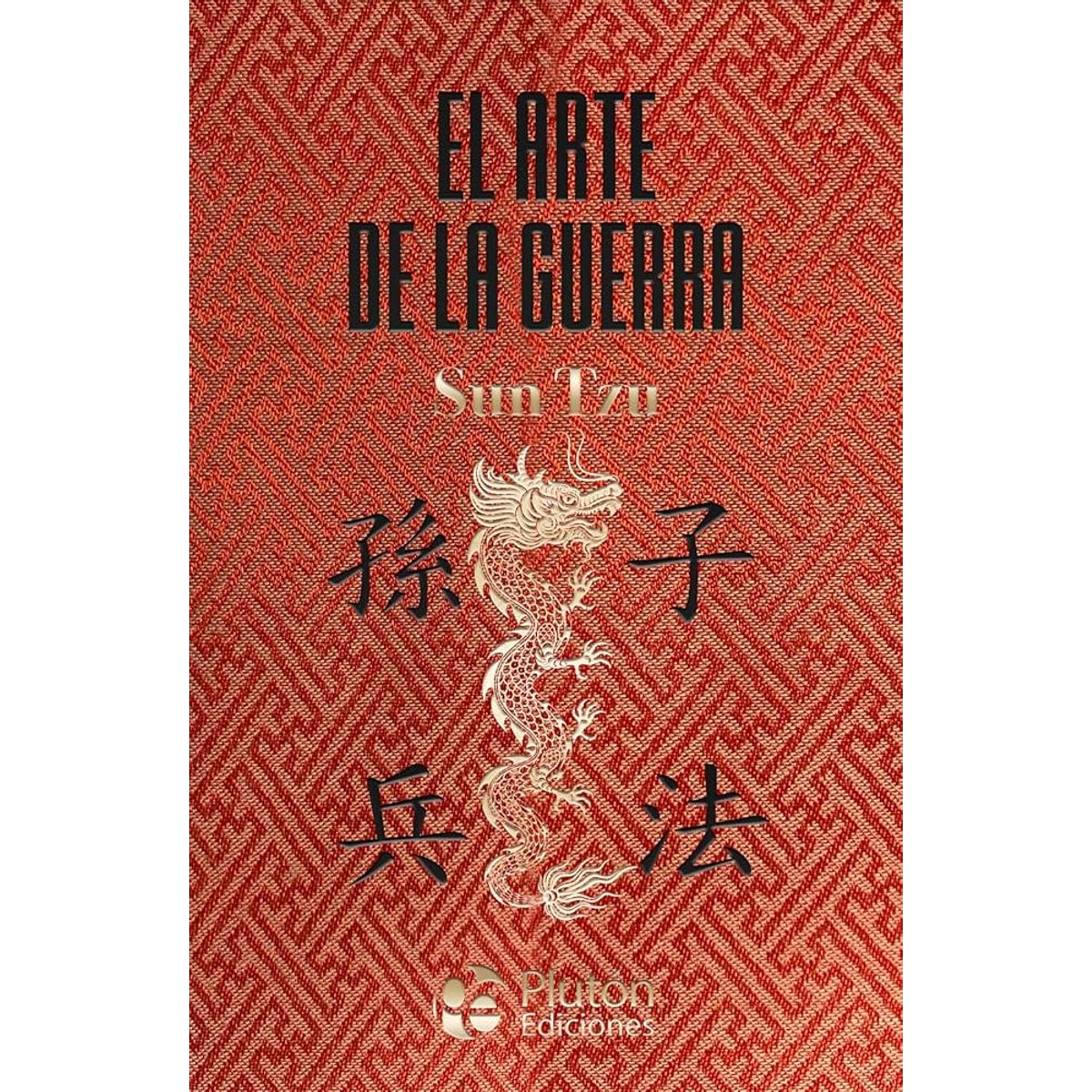 PLUTON EDICIONES - El Arte de la Guerra - Sun Tzu en tapa dura